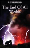 End Of All Worlds