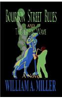 Bourbon Street Blues and the Green Wave