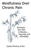 Mindfulness Over Chronic Pain