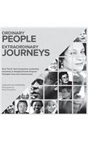 Ordinary People, Extraordinary Journeys