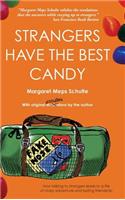 Strangers Have the Best Candy