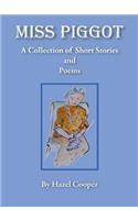 Miss Piggot - A Collection of Short Stories and Poems