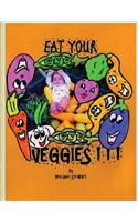 Eat Your Veggies!