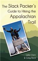 Slack Packer's Guide to Hiking the Appalachian Trail