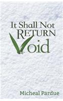 It Shall Not Return Void