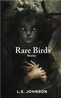 Rare Birds