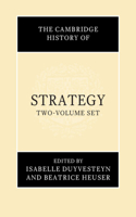 The Cambridge History of Strategy 2 Volume Hardback Set