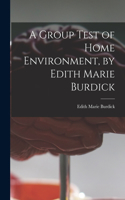 Group Test of Home Environment, by Edith Marie Burdick