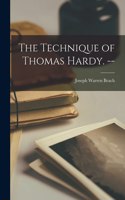 Technique of Thomas Hardy. --