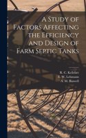 Study of Factors Affecting the Efficiency and Design of Farm Septic Tanks