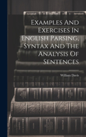 Examples And Exercises In English Parsing, Syntax And The Analysis Of Sentences