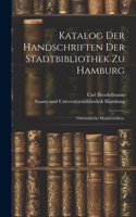 Katalog der Handschriften der Stadtbibliothek zu Hamburg