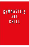 Gymnastics And Chill