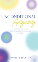 Unconditional Anyway