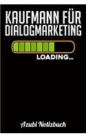 Kaufmann für Dialogmarketing Loading... Azubi Notizbuch