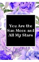 You Are the Sun Moon and All My Stars