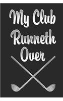 My Club Runneth Over: Funny Blank Lined Journal Notebook, 120 Pages, Soft Matte Cover, 6 x 9