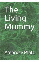 The Living Mummy