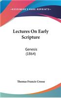 Lectures On Early Scripture