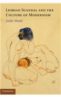 Lesbian Scandal and the Culture of Modernism