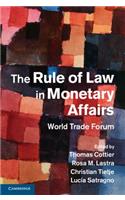 Rule of Law in Monetary Affairs