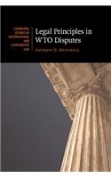 Legal Principles in WTO Disputes