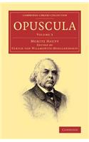 Opuscula: Volume 3, Pars prior