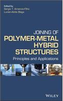 Joining of Polymer-Metal Hybrid Structures: Principles and Applications