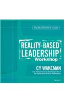 Reality–Based Leadership Workshop Deluxe Facilitator's Guide Set