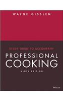 Study Guide to Accompany Professional Cooking