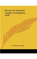 Memoir Of Nathaniel Langdon Frothingham (1870)