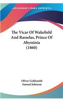 The Vicar Of Wakefield And Rasselas, Prince Of Abyssinia (1860)