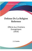 Defense De La Religion Reformee