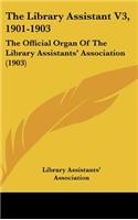 The Library Assistant V3, 1901-1903