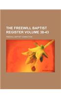 The Freewill Baptist Register Volume 38-43