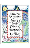 Creative Approaches to Poetry for the Primary Framework for Literacy