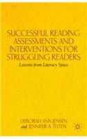 Successful Reading Assessments and Interventions for Struggling Readers