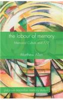Labour of Memory: Memorial Culture and 7/7