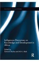 Indigenous Discourses on Knowledge and Development in Africa