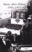 Music after Hitler, 1945–1955