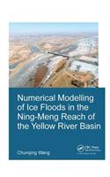 Numerical Modelling of Ice Floods in the Ning-Meng Reach of the Yellow River Basin