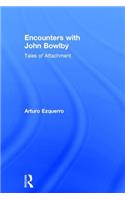 Encounters with John Bowlby