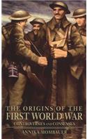 The Origins of the First World War: Controversies and Consensus(Making History)