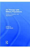 Art Therapy with Military Populations