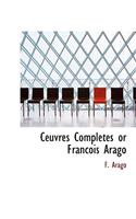 Ceuvres Completes or Francois Arago