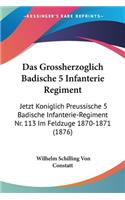 Das Grossherzoglich Badische 5 Infanterie Regiment