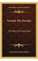 Yermah The Dorado
