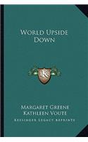 World Upside Down