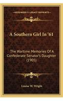 Southern Girl in '61 a Southern Girl in '61
