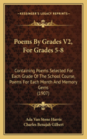 Poems By Grades V2, For Grades 5-8